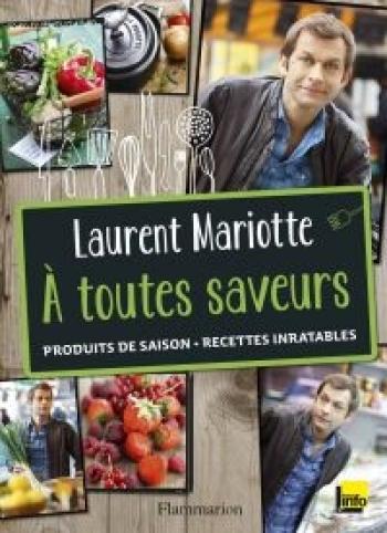 Cuisiner local et de saison avec Laurent Mariotte