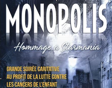 Monopolis Starmania samedi 18 janvier Rotonde de Thaon