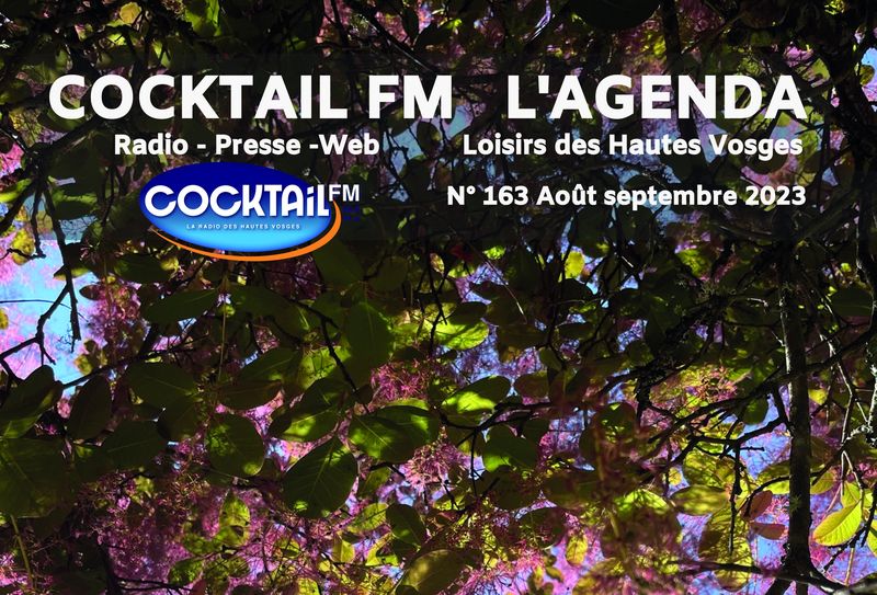 COCKTAIL FM L'AGENDA LOISIRS DES HAUTES VOSGES août septembre 2023